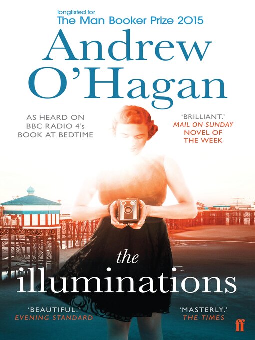 Title details for The Illuminations by Andrew O'Hagan - Available